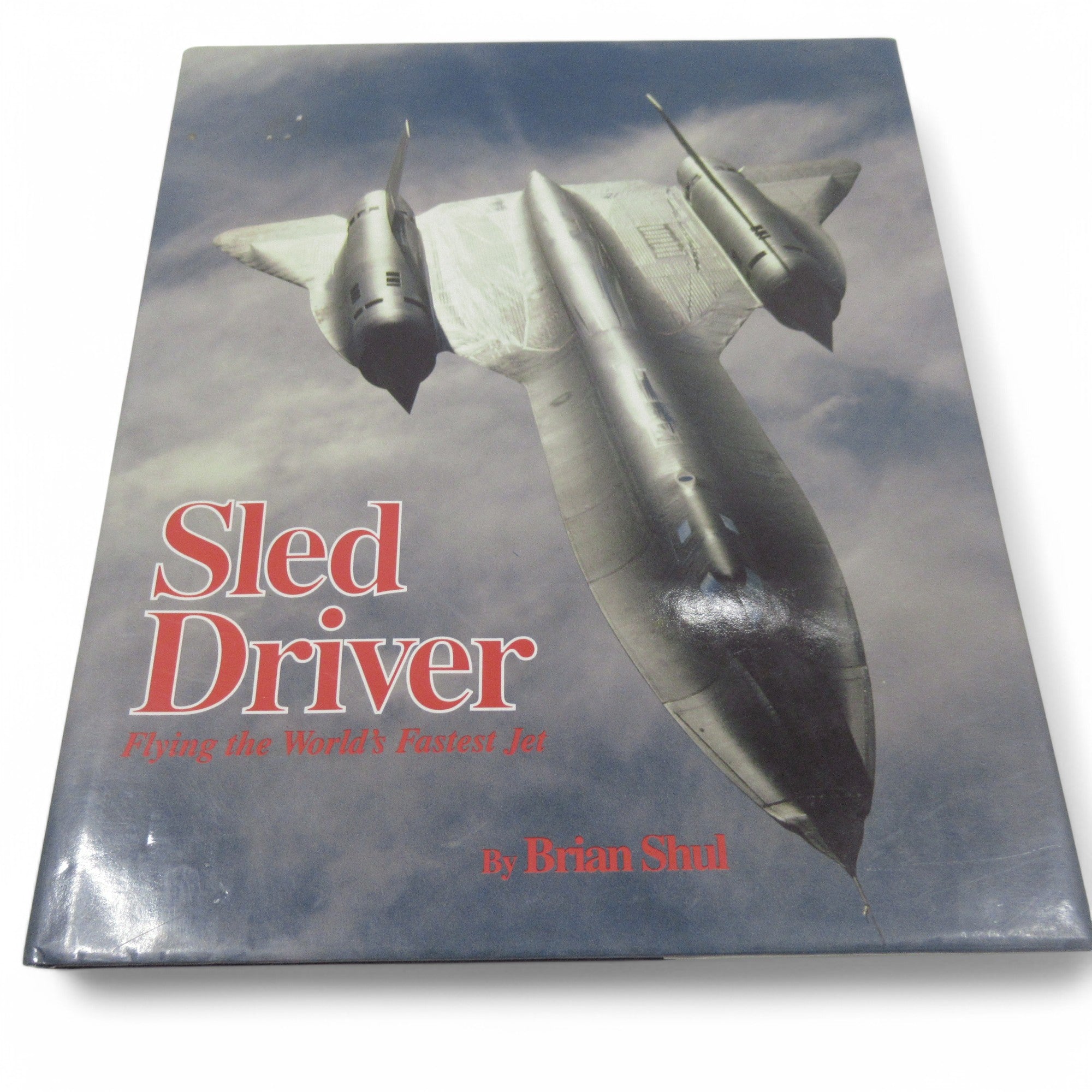 Front cover image of Sled Driver Flying the World's Fastest Jet by Brian Shul