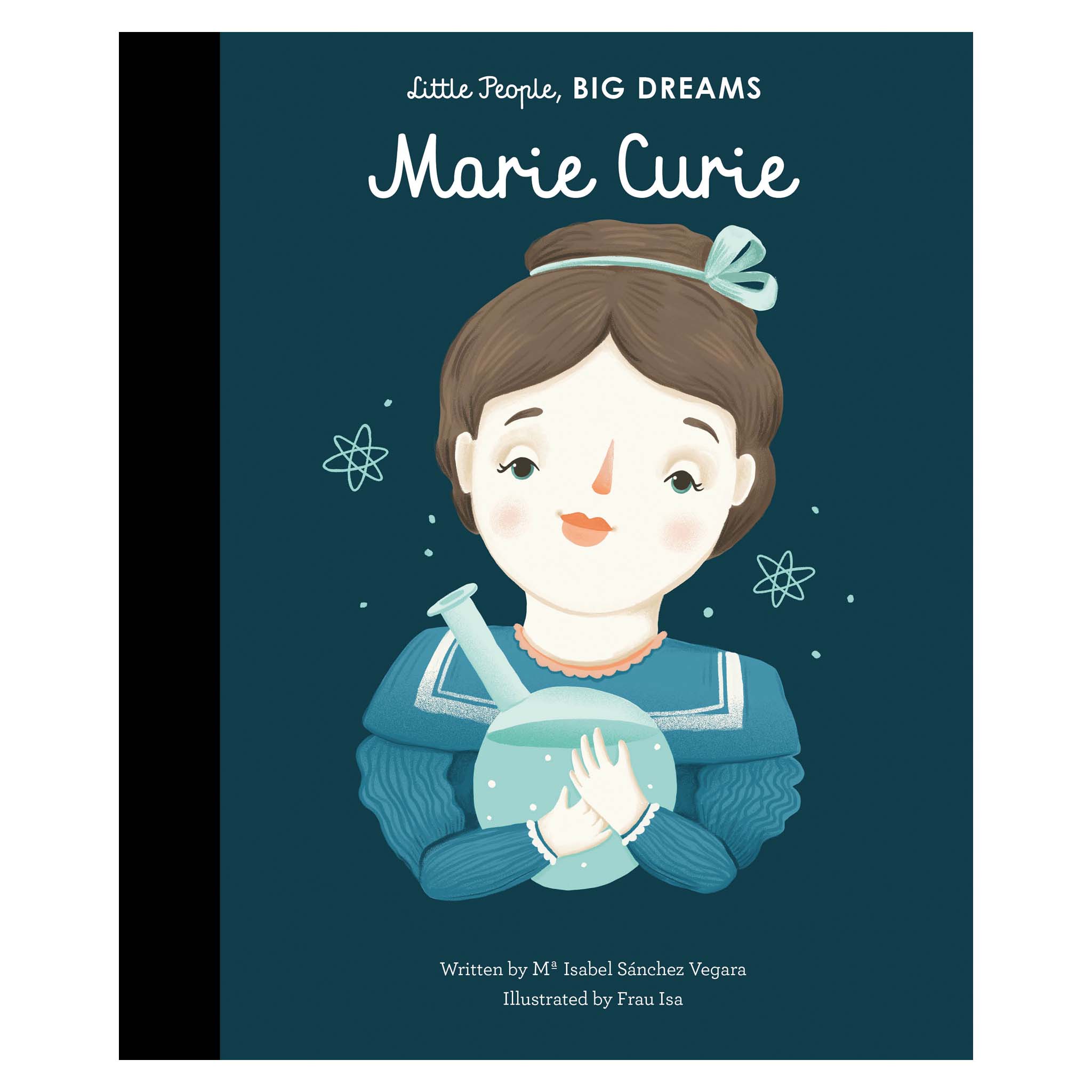 Little people, big dreams - Marie Curie