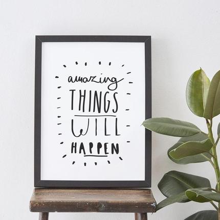 Amazing Things Will Print