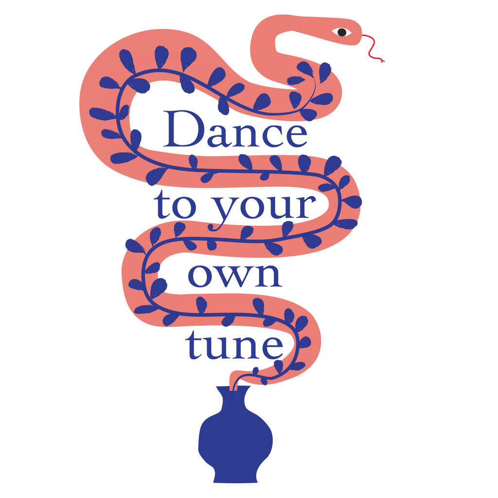 Dance to your own tune print