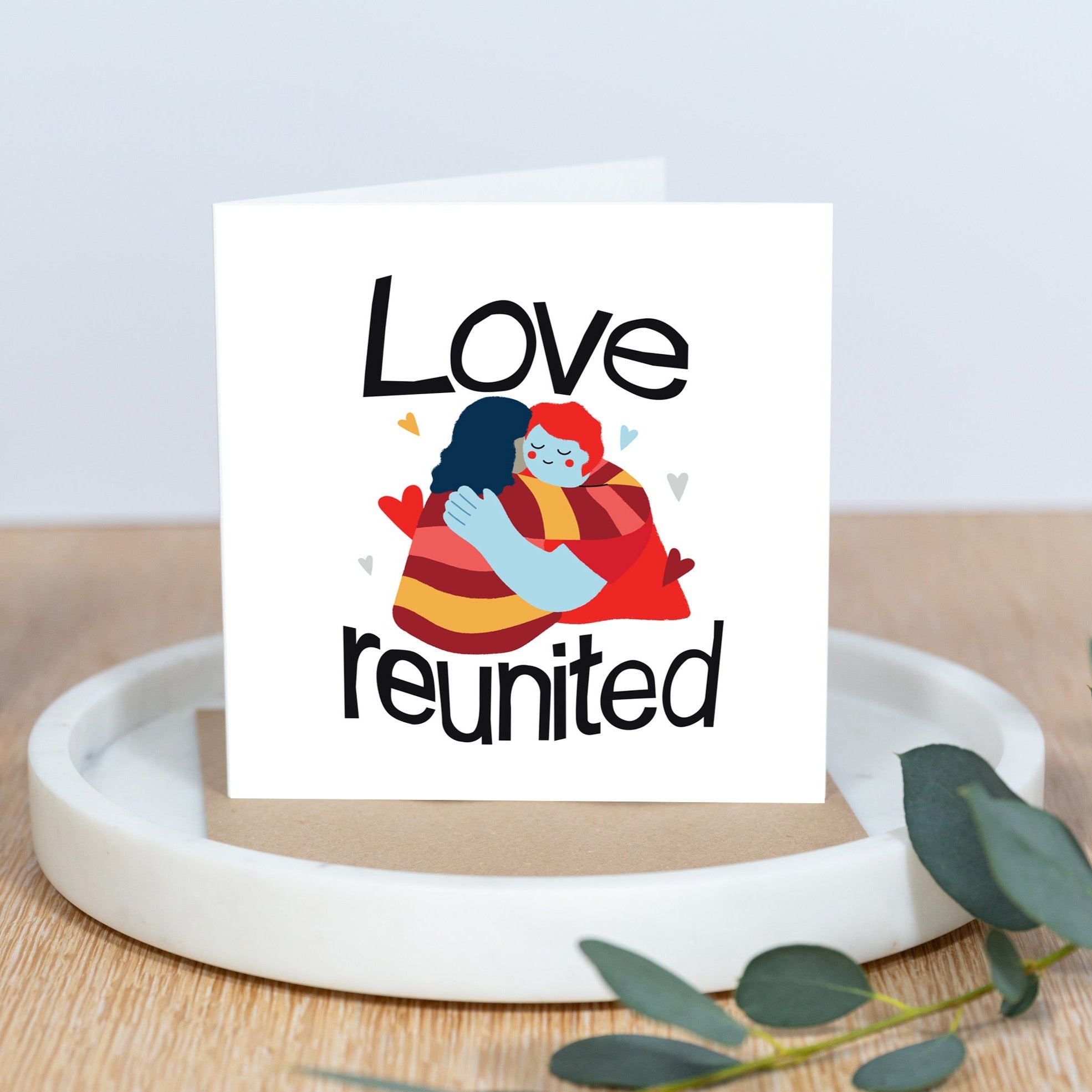 Love Reunited | Greeting Card | Kindness Gifted